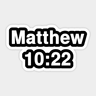 Matthew 10:22  Typography Sticker